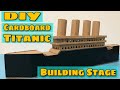 How to Make Cardboard Titanic Part 1 | Building Stage | DIY Cardboard Titanic