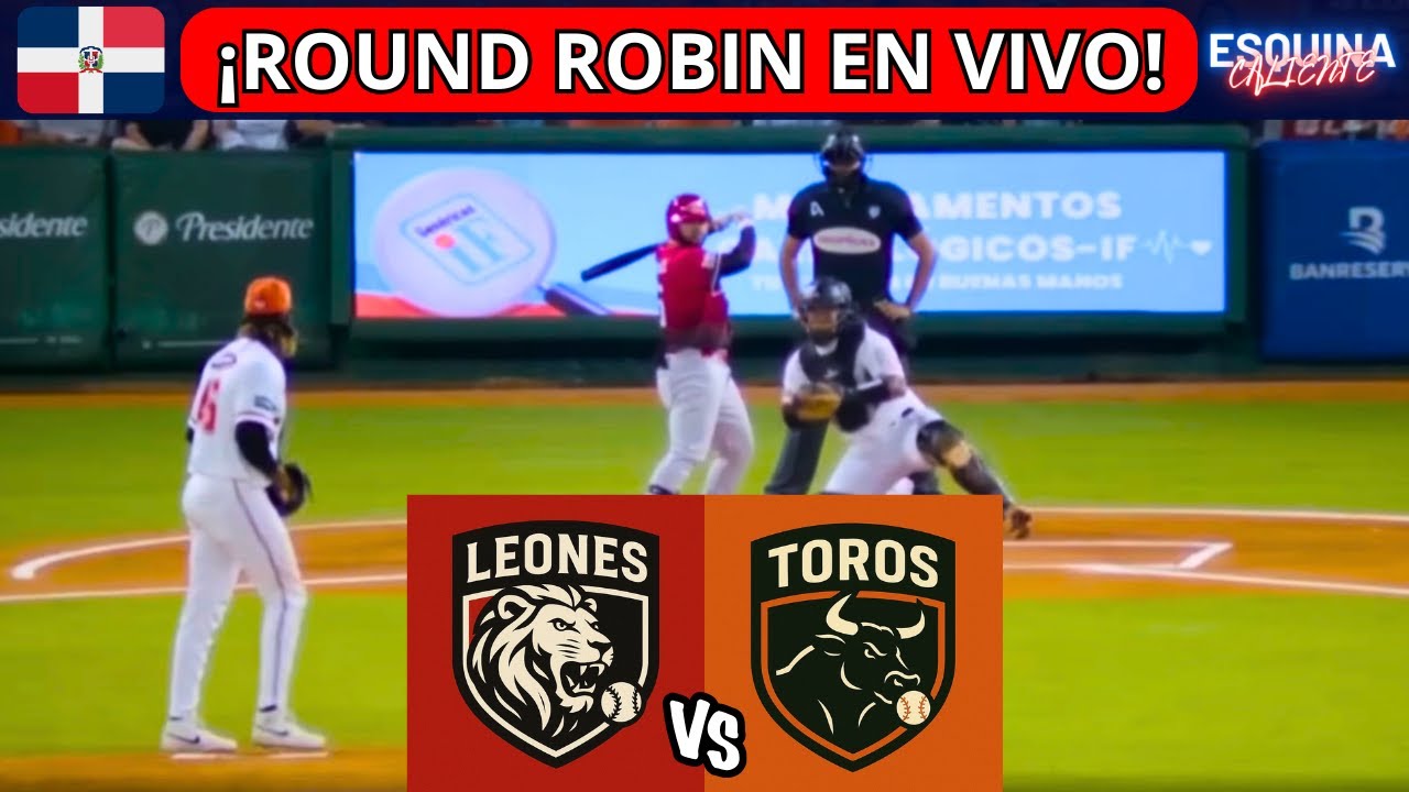 🔴 EN VIVO: LEONES DEL ESCOGIDO VS TOROS DEL ESTE - ROUND ROBIN 2025 - 2026 - LIGA DOMINICANA