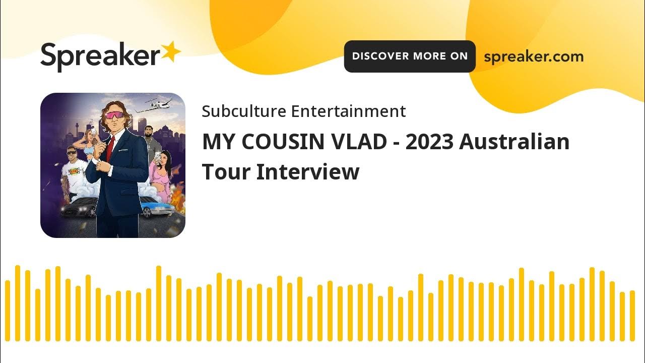 MY COUSIN VLAD 2023 Australian Tour Interview YouTube