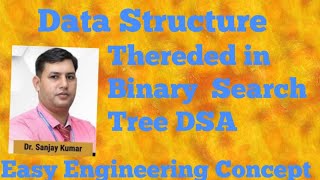 DSAL61: Threaded Binary Tree in Data Structure