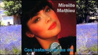 Ces instants de ma vie - Mireille Mathieu