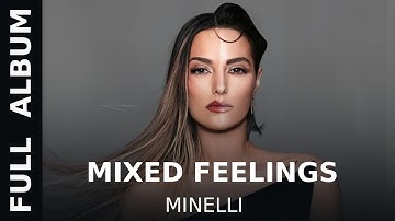 Minelli - Mixed Feelings | Full Album