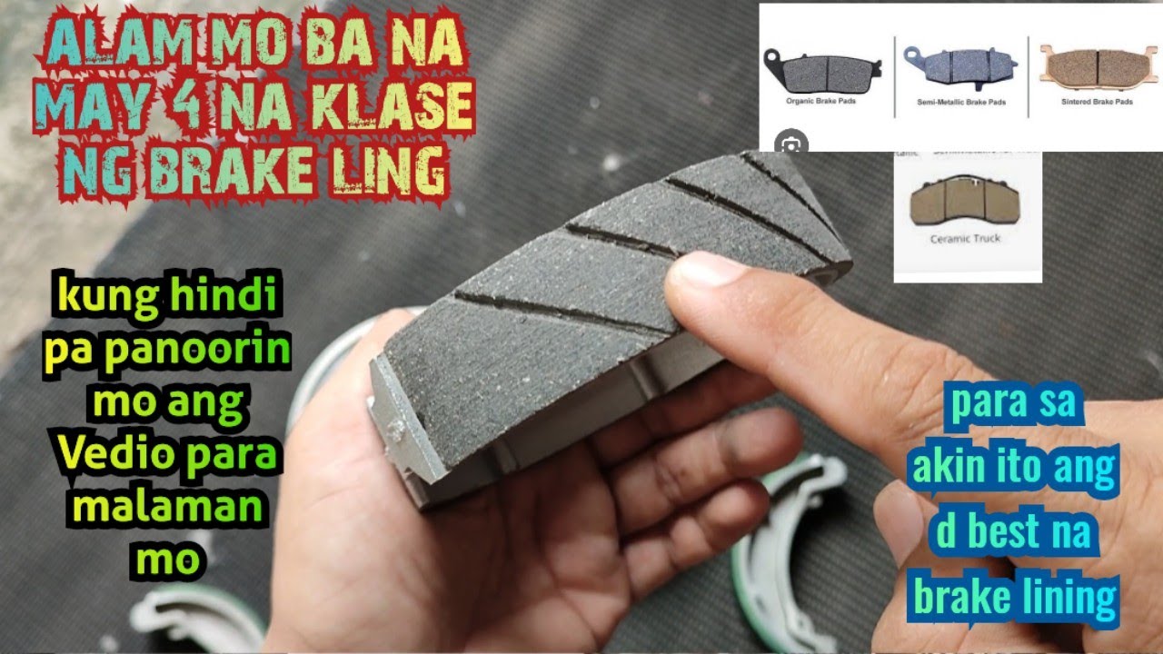 Ano ano ang nga uri ng brake lining