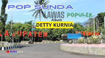 POP SUNDA LAWAS POPULER DETTY KURNIA#lingkar cilimus kuningan