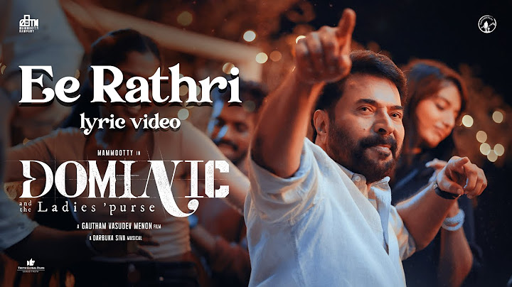 Ee Rathri Lyric Video | Dominic and The Ladies Purse| Mammootty | Gautham Vasudev Menon|Darbuka Siva