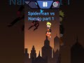 Spiderman vs Naruto part 1