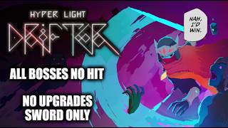 Hyper Light Drifter All Bosses Nohit + Ending (no upgrades, sword only)