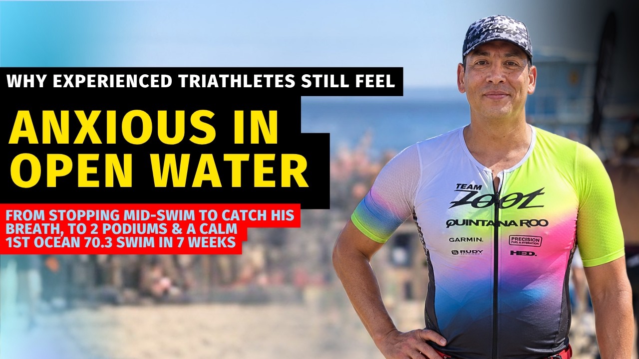 [LIVE] Why Experienced Triathletes Still Feel Anxious in Open Water
