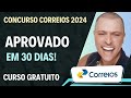 Aprovado nos correios em apenas 30 dias  curso gratuito 