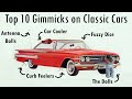 10 gimmicks you find on classic cars at car shows