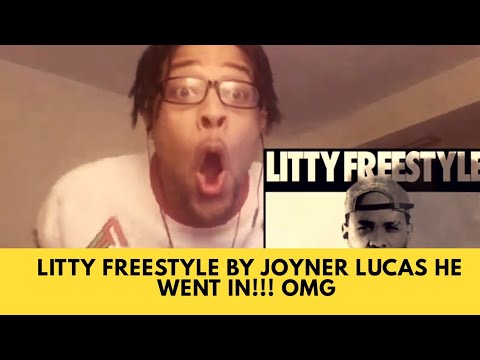 Litty Freestyle By Joyner Lucas OmG he went in 🔥🔥🔥🔥🔥🔥🔥🔥