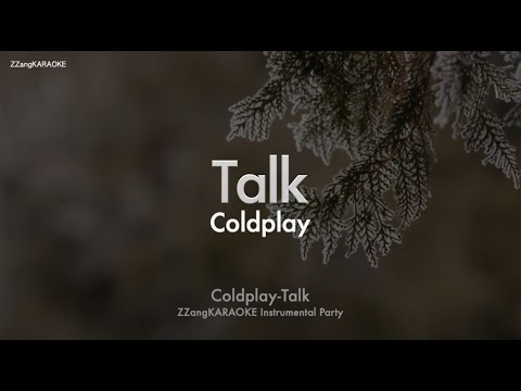 Coldplay-<strong>Talk</strong> (MR/Instrumental/Lyrics Ver.) [ZZang <strong>KARAOKE</strong>]