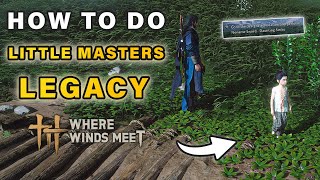 How To Do Little Masters Legacy 1 Quest Perform Noname Sword Daunting Strike Where Winds Meet