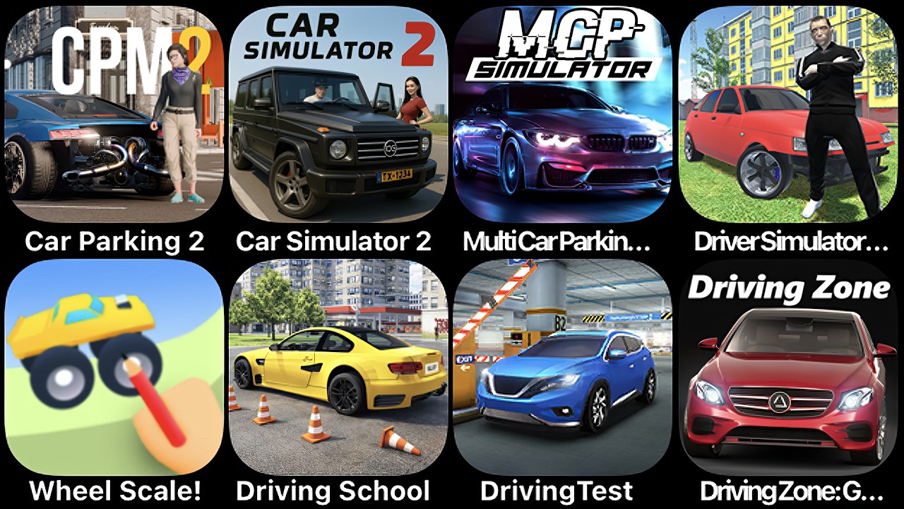 Car Parking 2, Car Simulator 2, Multi Car Parking, Driver Simulator, Wheel Scale, Driving School