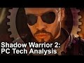 Shadow Warrior 2 Tech Analysis: Flying Wild Graphics Engine
