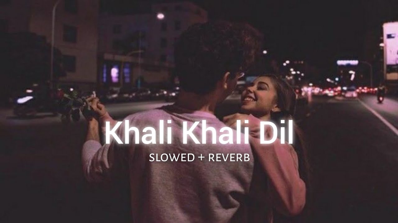 Khali Khali Dil Ko - Armaan Malik |Slowed And Reverb| 𝗦𝗸𝘆