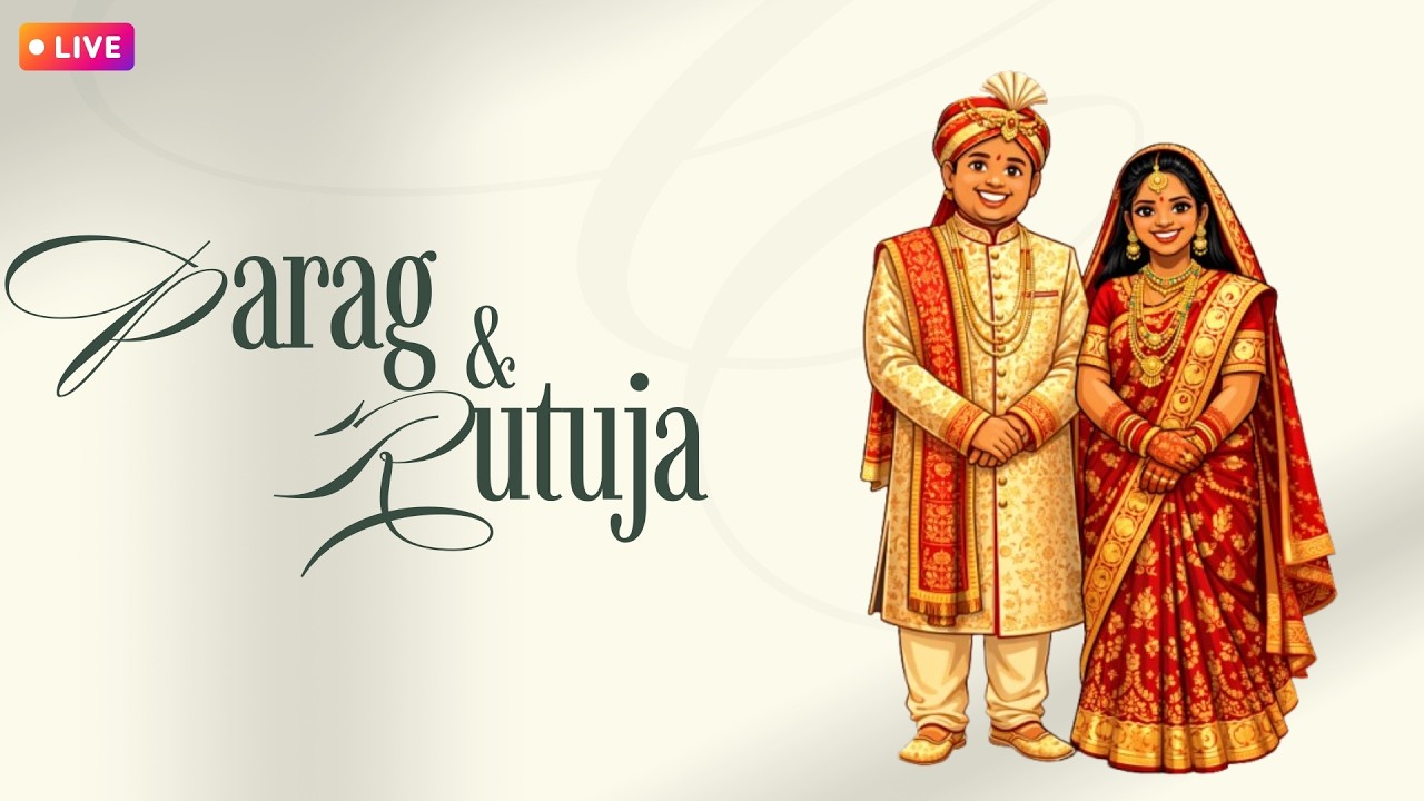 Parag & Rutuja’s wedding Reception  Live Streaming 25 February 2026