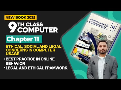 9 Class Computer Ch 11 | Best Practice in Online Behavior, Legal and Ethical Framwork |New Book 2025