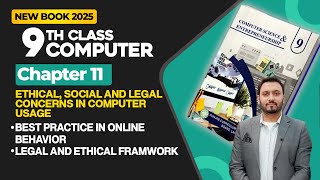9 Class Computer Ch 11 | Best Practice in Online Behavior, Legal and Ethical Framwork |New Book 2025