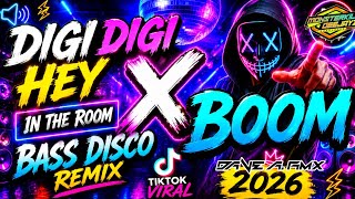 NEW🔥 DIGI DIGI HEY BIG X BOOM IN THE ROOM NONSTOP VIRAL BASS MIX 2026 | DJ DAVE A. RMX