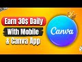 Earn 30$ Daily with Canva and Mobile phone / Make money with Canva app/ How to make money with canva