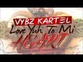 Vybz Kartel - Love Yuh To Mi Heart - Dec 2012