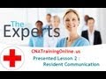 CNA Training Videos Online - Lesson 2 Ressident Communication - CNA Training Skills