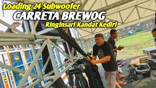 Gawe Otran loading 24 Subwoofer Carreta Brewog  Di Kandat Kediri