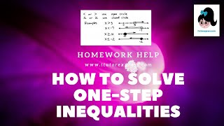 How To Solve One Step Inequalities Homework Help Lesson 7