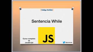 JavaScript Curso Básico 14 - Sentencia While