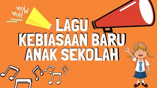 Lagu Kebiasan Baru (New Normal) untuk Anak Sekolah Versi 1