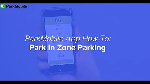 ParkMobile App: How To Pay For Zone Parking