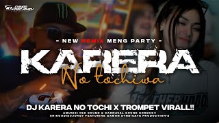 Download Lagu DJ VIRAL ‼️ KARERA NO TOCHI X TEROMPET TULUP | PARTY HOREE | CHIKOODISCJOKEY MP3 Download Lagu DJ VIRAL ‼️ KARERA NO TOCHI X TEROMPET TULUP | PARTY HOREE | CHIKOODISCJOKEY MP3