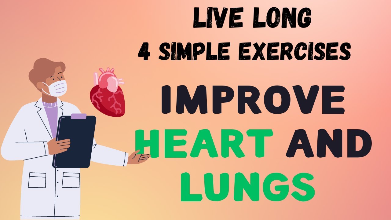 How to Improve Your Heart and Lung | 4 Simple Exercises | Health Tips ...