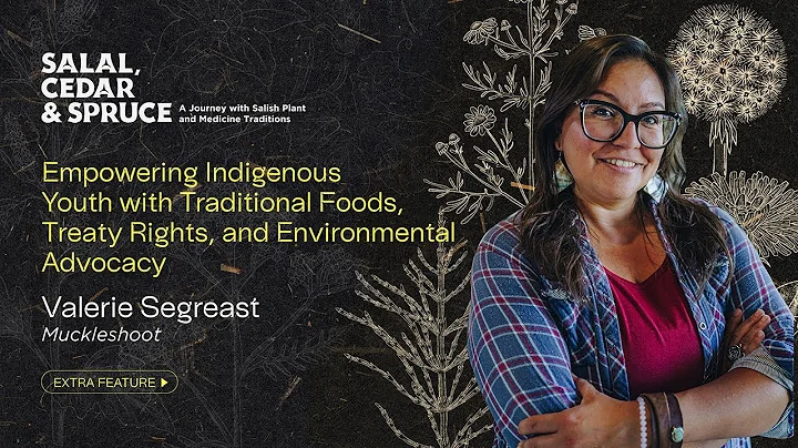 Empowering Indigenous Youth WithTraditional Foods, Treaty Rights, and Environmental Advocacy