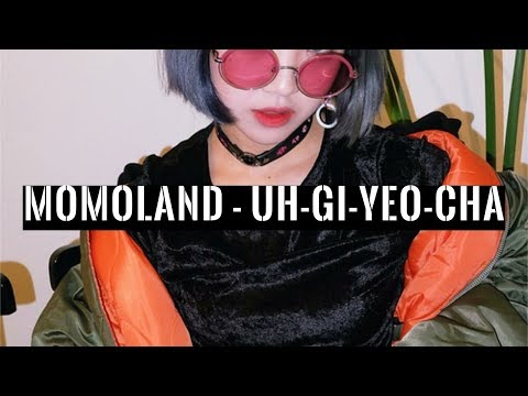 MOMOLAND - UH-GI-YEO-CHA (Sub. español)
