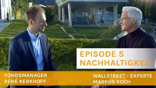 Was bedeutet Nachhaltigkeit für den Mittelstand? Folge V. mit Fondsmanager René Kerkhoff (Werbung)