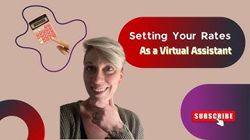 Setting Your Rate as a Virtual Assistant - Virtual Assistant Training