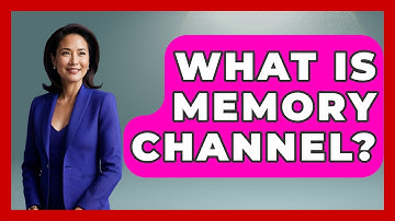What Is Memory Channel? - Your Computer Companion