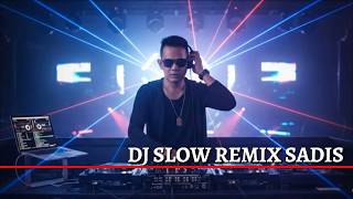 Download lagu DJ SADIS VIRAL TIKTOK - DJ SLOW REMIX 2026 || Prabu (Remix) cocok buat cek sound & enak buat santai