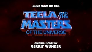 Teela And The Masters Of The Universe | Original Score | Gerrit Wunder