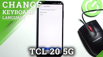 How to Change Keyboard Language on TCL 20 5G – Open Keyboard Settings