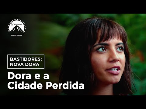 Dora e a Cidade Perdida | Bastidores: Nova Dora | Paramount Brasil