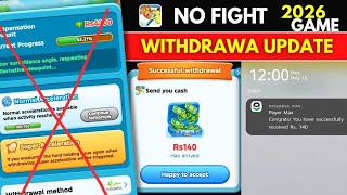 No Fight New Game Withdraw Update | Real Or Fake | Full Review  screenshot 3