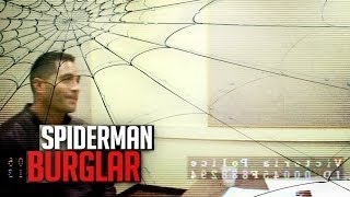 Spiderman Burglar | Caught In A Web of His Own Making
