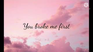 you broke me first lyrics (tate mcrae)