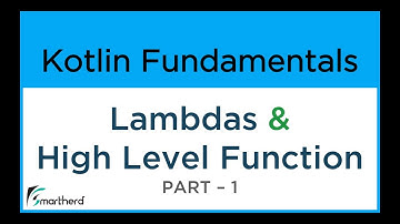 Kotlin Lambdas and Higher Order Functions Part - 1. Kotlin Tutorial for Beginners #9.1