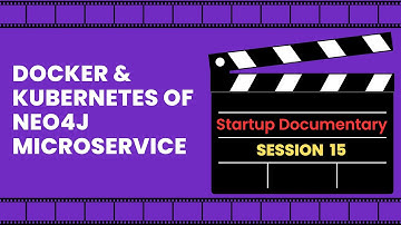 How to Dockerize Neo4j Database + Kubernetes Cluster - S15