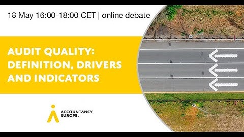 Audit quality: definition, drivers and indicators