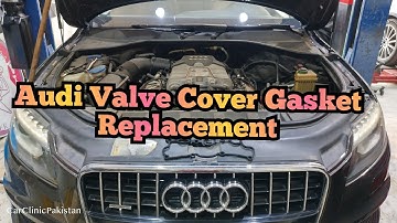 Audi Q7/4.2/V6 Valve Cover Gasket Replacement